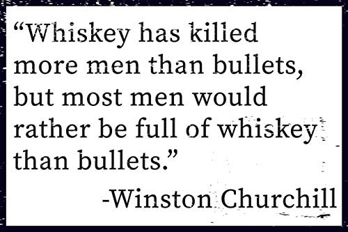 Toothsome Studios Winston Churchill Whiskey Has Killed More Men Than Bullets Quote 12" x 8" Funny Tin Sign Bar Pub Garage Man Cave Decor