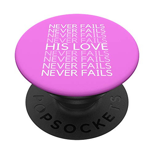 Valentines His Love Never Fails Christian Faith John 3 16 PopSockets PopGrip  Swappable Grip for Phones  and  Tablets