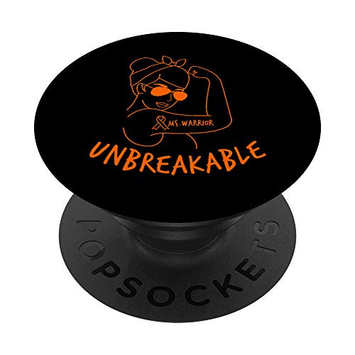 Unbreakable - Multiple Sclerosis MS Awareness Orange Ribbon PopSockets PopGrip  Swappable Grip for Phones  and  Tablets