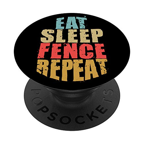 Eat Sleep Fence Repeat Motivational Gift ACE030d PopSockets Grip and Stand for Phones and Tablets Eat Sleep Fence Repeat Motivational Gift ACE030d PopSockets Grip and Stand for Phones and Tablets