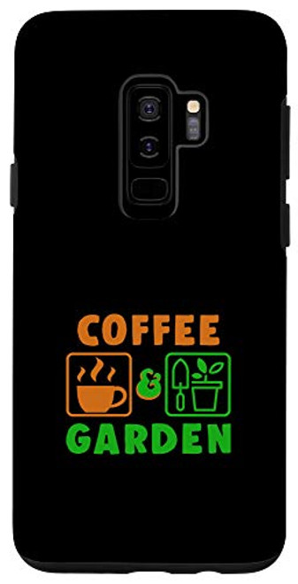 Galaxy S9Plus Coffee Garden Plants Gardener Farmer Farming Farm Gift Case Galaxy S9Plus Coffee Garden Plants Gardener Farmer Farming Farm Gift Case
