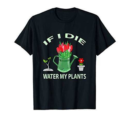 Gardener Plant Lover Garden Gift Gardening T-Shirt