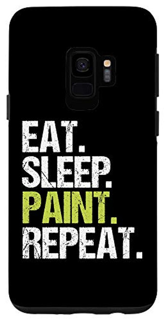 Galaxy S9 Eat Sleep Paint Repeat Painter Painting Christmas Gift Case