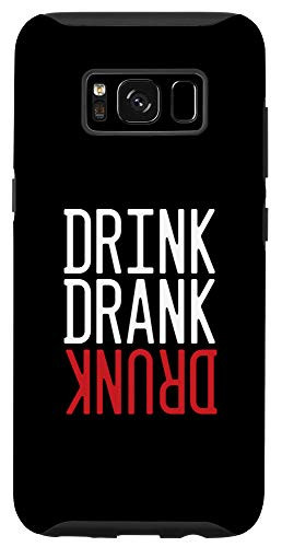 Galaxy S8 Drink Drank Drunk Drinker Alcohol Alcoholic Beer Wine Gift Case