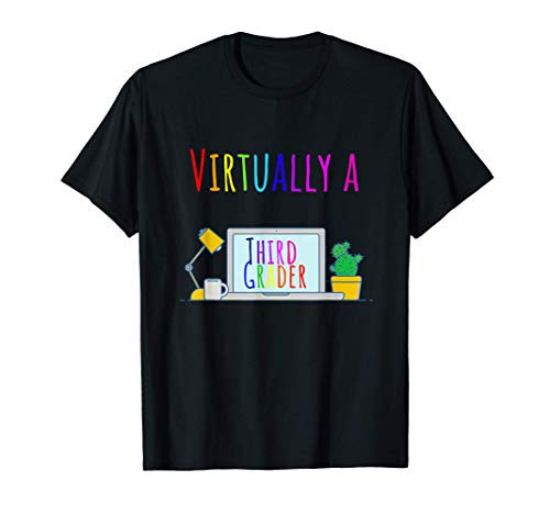 Virtually a Third Grader 3rd Grade Remote Distance Learning T-Shirt