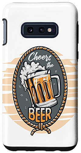 Galaxy S10e Cheers Beer Alcohol Lover Alcoholic Pub Bar Oktoberfest Gift Case