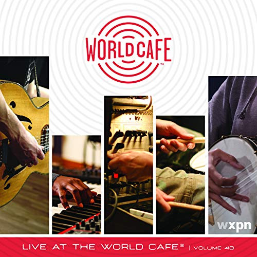 Live at the World Cafe 43 Live at the World Cafe 43