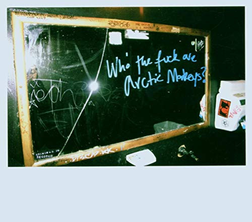 Who the Fuck Are Arctic Monkeys