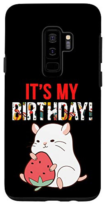 Galaxy S9Plus It's My Birthday Cake Presents Rodent Hamster Pet Hamster Case Galaxy S9Plus It's My Birthday Cake Presents Rodent Hamster Pet Hamster Case