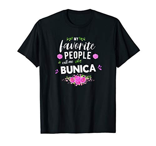 My Favorite People Call Me Bunica Romanian Grandma T-Shirt My Favorite People Call Me Bunica Romanian Grandma T-Shirt