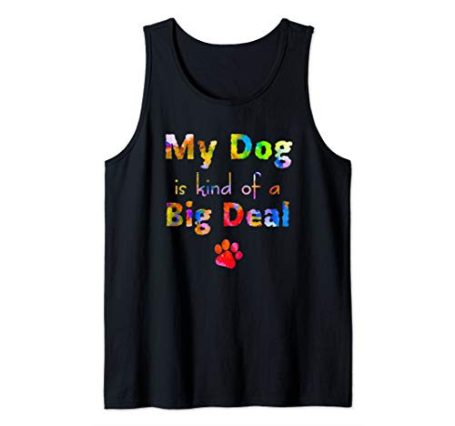 Funny Dog Quote  Best Pet  Animal Lovers  Paint Splash Tank Top