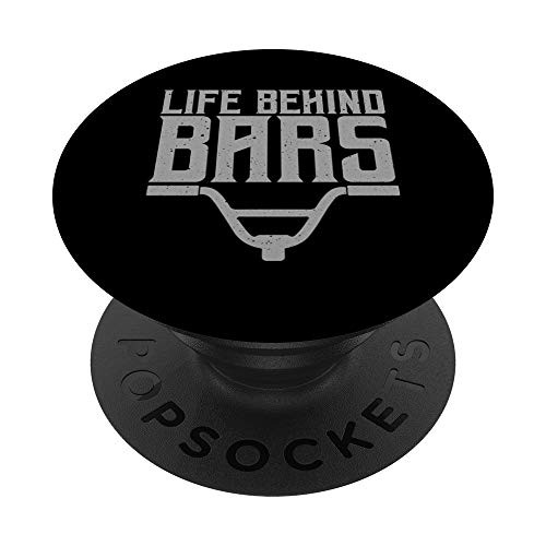 Funny Life Behind Bars Gift For BMX MTB Cyclist Men Women PopSockets PopGrip  Swappable Grip for Phones  and  Tablets