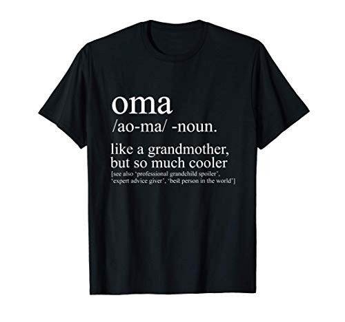 Oma Shirt Gift For Women Grandma Birthday Mother's Day T-Shirt