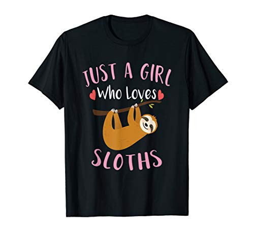 Funny Sloth Shirt for Girls Just a Girl Who Loves Sloths T-Shirt Funny Sloth Shirt for Girls Just a Girl Who Loves Sloths T-Shirt