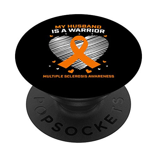 Wear Orange MS Warrior Husband Multiple Sclerosis Awareness PopSockets PopGrip  Swappable Grip for Phones  and  Tablets