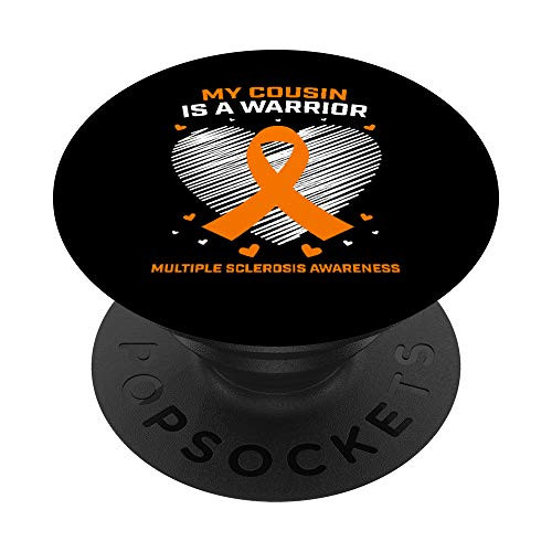 I Wear Orange MS Warrior Cousin Multiple Sclerosis Awareness PopSockets PopGrip  Swappable Grip for Phones  and  Tablets