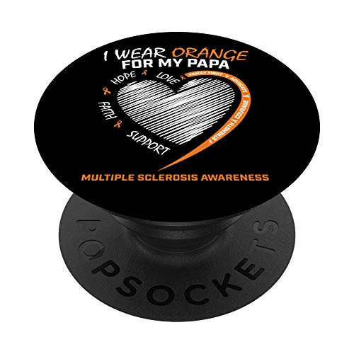 I Wear Orange Papa Multiple Sclerosis Products MS Awareness PopSockets PopGrip  Swappable Grip for Phones  and  Tablets