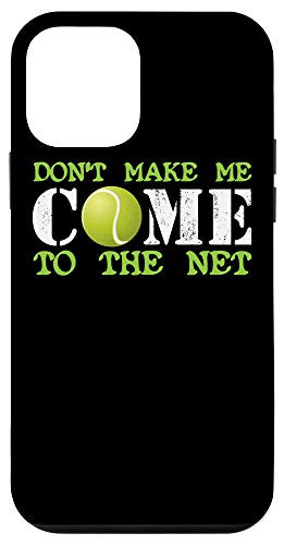 iPhone 12 mini Don't Make Me Come To The Net Tennis Case