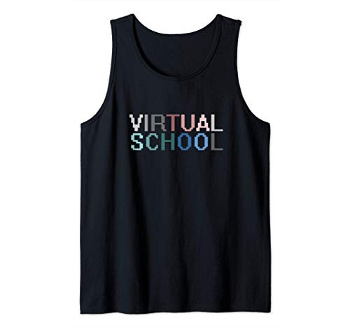Virtual School  E learning  E school  Remote School Tank Top