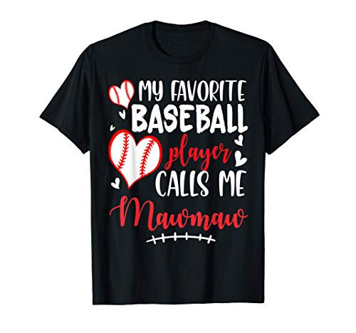 My Favorite Baseball Player Calls Me Mawmaw T-Shirt