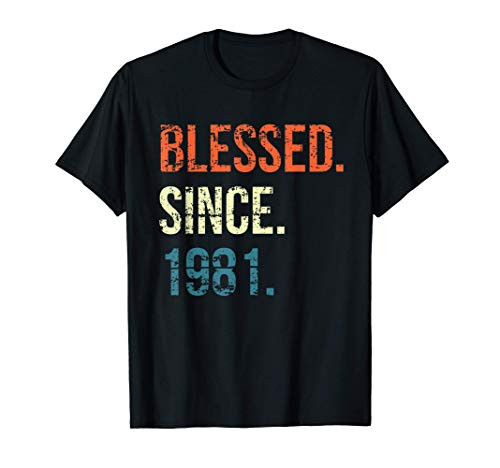 Blessed Since 1981 40th Birthday Gifts Vintage T-Shirt