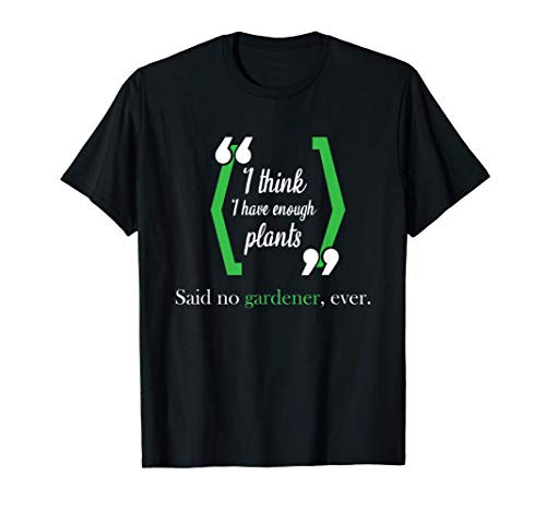 Best Funny Garden And Gardening Plant Lovers Gift T-Shirt Best Funny Garden And Gardening Plant Lovers Gift T-Shirt