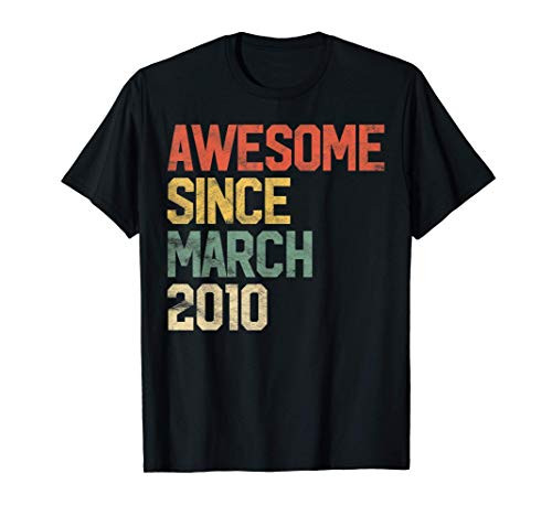 Awesome Since March 2010 11th Birthday Gift 11 Year Old T-Shirt Awesome Since March 2010 11th Birthday Gift 11 Year Old T-Shirt