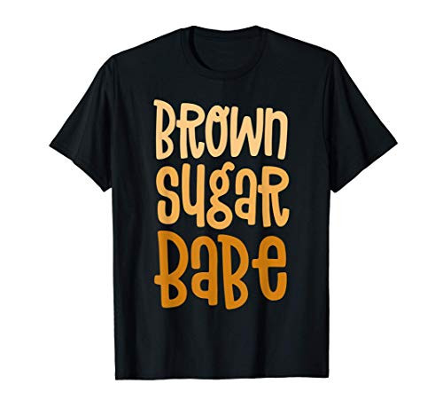 Black Pride Shirts For Women Brown Sugar Babe Melanin T-Shirt