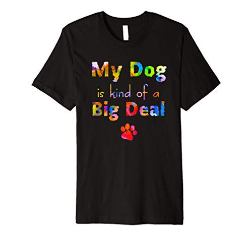 Funny Dog Quote  Best Pet  Animal Lovers  Paint Splash Premium T-Shirt