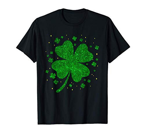 Sparkle Clover Shamrock Irish For St Patricks  and  Pattys Day T-Shirt Sparkle Clover Shamrock Irish For St Patricks  and  Pattys Day T-Shirt