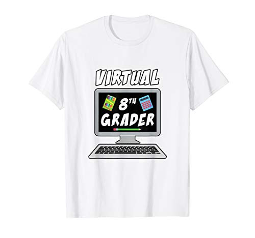Funny Virtual 8th Grader Student Remote Learning Online Gift T-Shirt