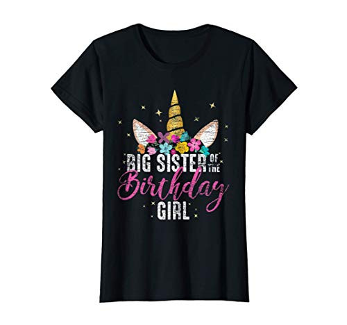 Big Sister Of The Birthday Girl Sister Gift Unicorn Birthday T-Shirt Big Sister Of The Birthday Girl Sister Gift Unicorn Birthday T-Shirt