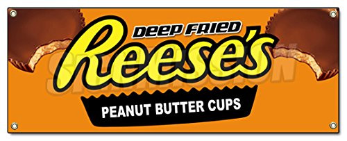 DEEP Fried ReeseS Peanut Butter Cups Banner Sign Fry Candy bar Chocolate DEEP Fried ReeseS Peanut Butter Cups Banner Sign Fry Candy bar Chocolate