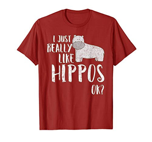 I Just Really Like Hippos OK? - Funny Hippo T-shirt