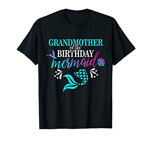 Grandmother Of The Birthday Mermaid Matching Family T-shirt