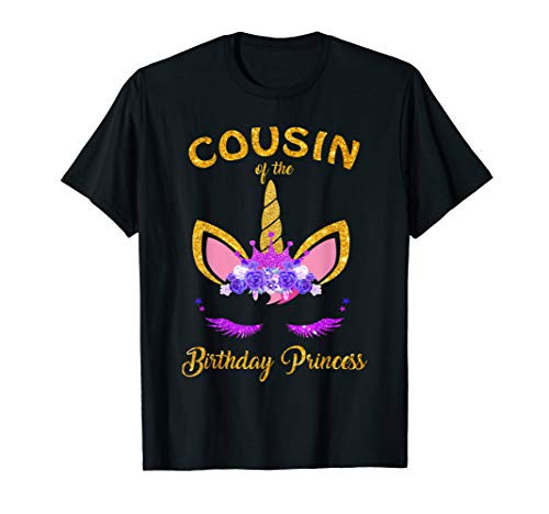 Cousin Of The Unicorn Birthday Princess Matching Family T-Shirt