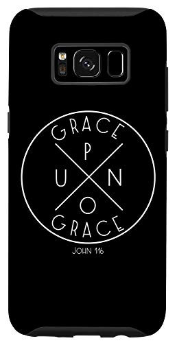 Galaxy S8 John 1 16 Grace Upon Grace Christian Faith Case