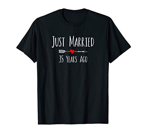 JUST MARRIED 35 YEARS AGO husband wife anniversary gift T-Shirt JUST MARRIED 35 YEARS AGO husband wife anniversary gift T-Shirt