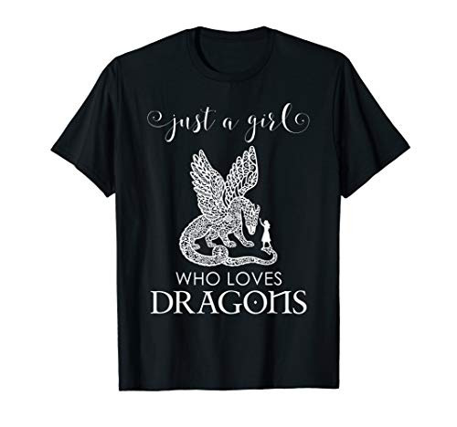 Just a Girl Who Loves Dragons Shirt Dragon T-Shirt for Girls