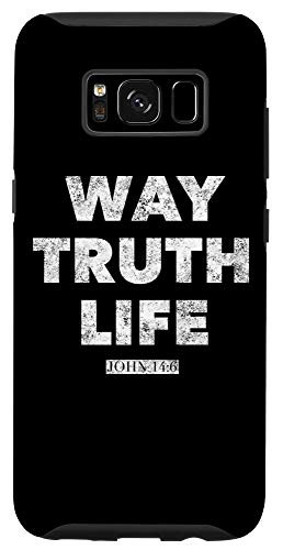 Galaxy S8 Way Truth Life - Christian Faith Bible Verse John 14 6 Case