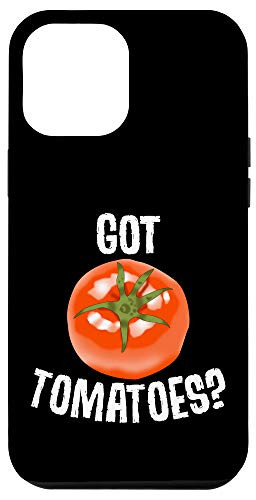 iPhone 12 Pro Max Got Tomatoes Funny Gardener Garden Vegetable Gift Case