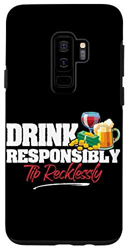 Galaxy S9Plus Drink Responsibly Tip Recklessly - Bartenders Bartending Bar Case