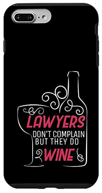 iPhone 7 Plus 8 Plus Lawyers Don't Complain Wine Lover Law Student Bar Exam Gift Case iPhone 7 Plus 8 Plus Lawyers Don't Complain Wine Lover Law Student Bar Exam Gift Case