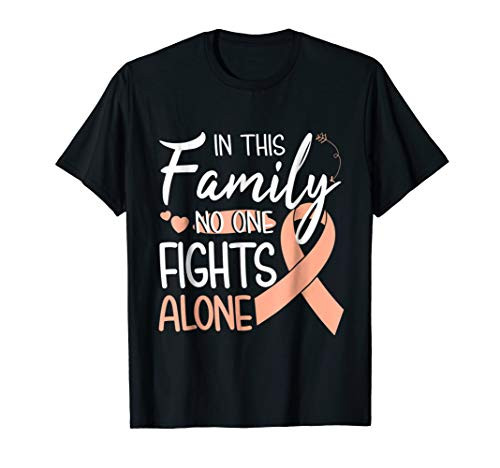 In this family no one fights alone Uterine Cancer tshirt