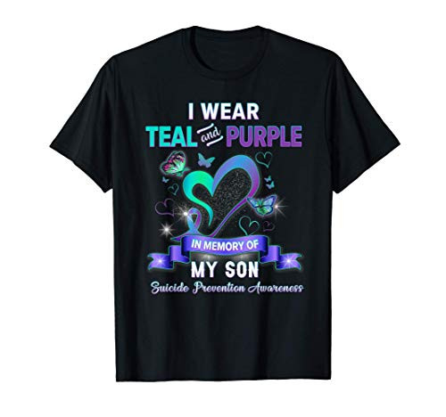 Suicide Prevention Awareness I Wear Teal Purple For My Son T-Shirt