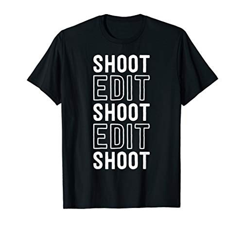 Photographer Shirts Funny Shoot Edit Camera Photography T-Shirt Photographer Shirts Funny Shoot Edit Camera Photography T-Shirt