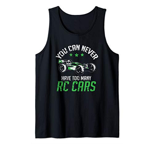Remote Control RC Car You Can Never Have Too Many RC Cars Tank Top