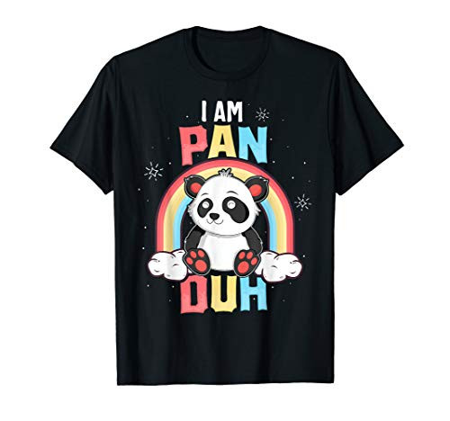 I'm Pan Duh T-Shirt Panda Pansexual Pride Rainbow LGBT Gift T-Shirt