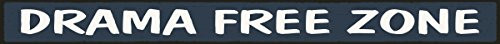 My Word! Drama Free Zone - Skinny Wooden Sign