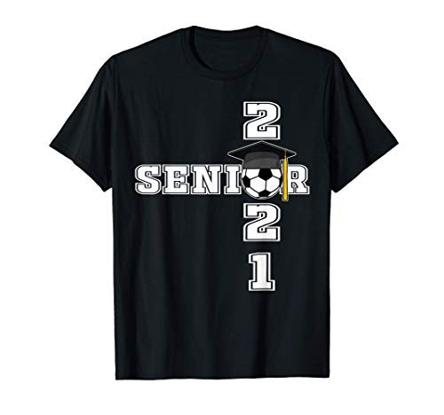 Class of 2021 Soccer Senior Gifts Grad Senior 2021 Soccer T-Shirt
